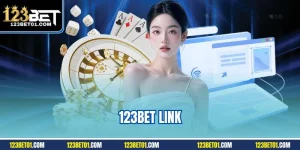 123bet link truy cập trang chủ mới nhất