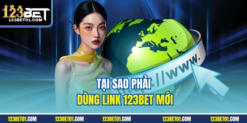123bet Link Chính Thức – Vào 123BET Nhanh, Không Bị Chặn Tại sao phải dùng link 123BET mới
