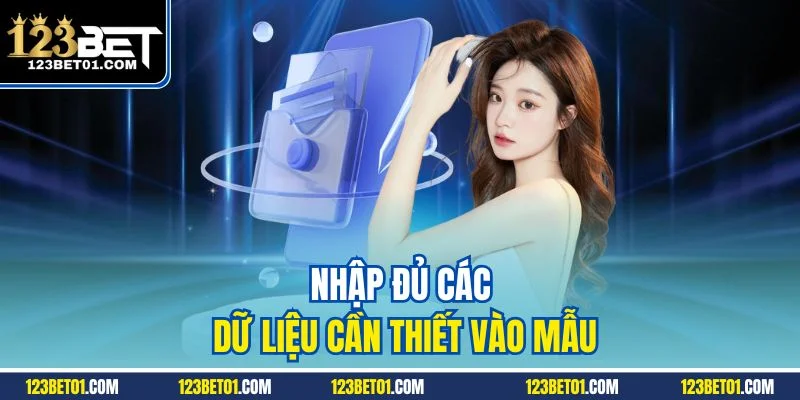 Đăng Ký 123Bet - Kích Hoạt Trải Nghiệm Giải Trí Đỉnh Cao Nhập đủ các dữ liệu cần thiết vào mẫu