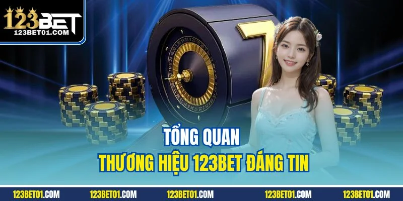Giới Thiệu 123BET – Hệ Sinh Thái Cá Cược Toàn Diện Tổng quan thương hiệu 123BET đáng tin