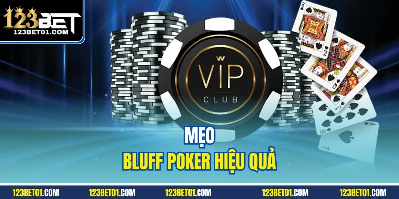 Hướng Dẫn Chơi Poker 123BET Từ Cơ Bản Đến Nâng Cao Mẹo bluff poker hiệu quả