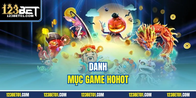 Nhà Cái 123BET Uy Tín Hàng Đầu – Cá Cược Chuẩn Quốc Tế Danh mục game hot