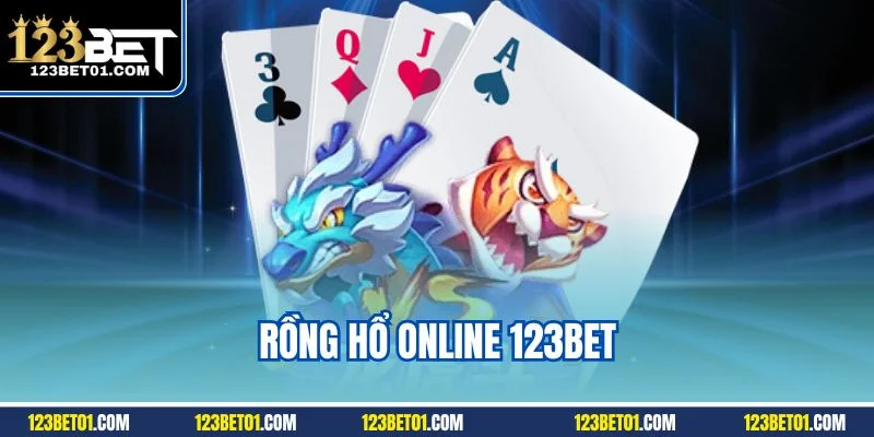 Rồng Hổ online 123Bet