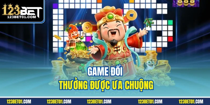 Top Game Hay Tại 123BET – Chơi Là Thắng, Thưởng Là Rút Game đổi thưởng được ưa chuộng