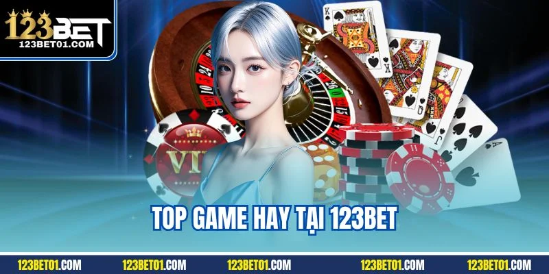 Top game hay tại 123BET